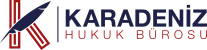 Karadeniz Hukuk Bürosu